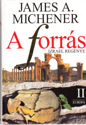 James A. Michener - A forrs - Izrael regnye (II. ktet)