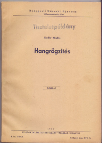 Kádár Miklós - Hangrögzítés (Kézirat - BME Villamosmérnöki Kar)