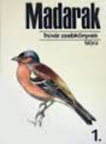 Dr. Keve Andrs, Dr. Bankovics Attila - Madarak 1-3.