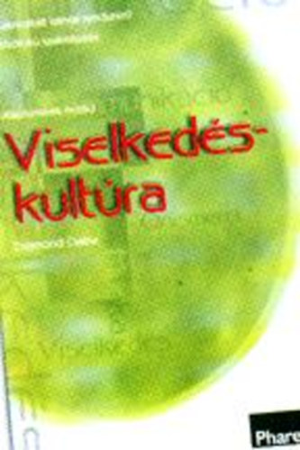 Zsigmond Csaba - Viselkedskultra (Munkatanknyv)