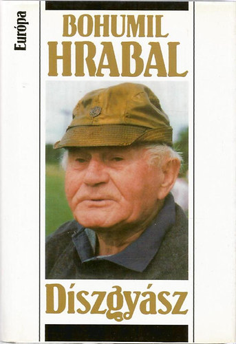 Bohumil Hrabal - D�szgy�sz