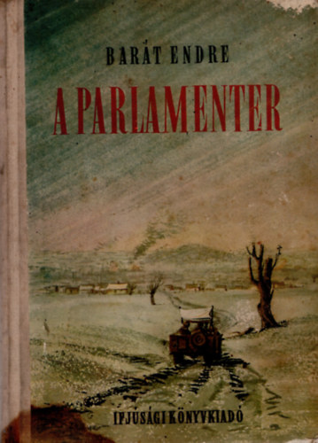 Barát Endre - A Parlamenter