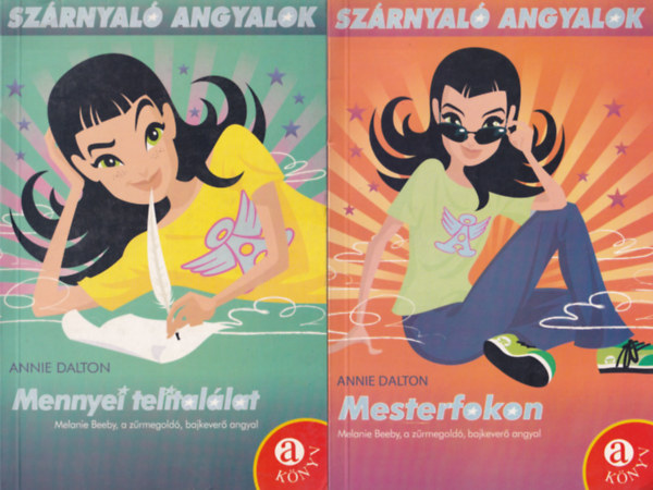 Annie Dalton - 2 db a szrnyal angyalok sorozatbl, Mesterfokon