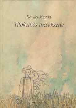 Kovács Magda - Titokzatos tücsökzene