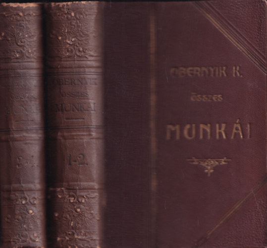 Obernyik Kroly - Obernyik Kroly szpirodalmi sszes munki I-IV. kt ktetben