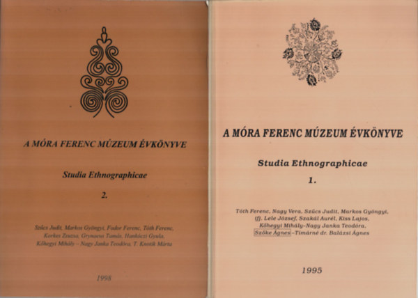 Szcs Judit (szerk.), Brknyi Ildik (szerk.) - A Mra Ferenc Mzeum vknyve Studia Ethnographicae 1-2