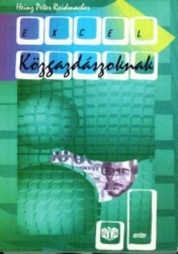 Heinz Peter Reidmacher - Excel k�zgazd�szoknak