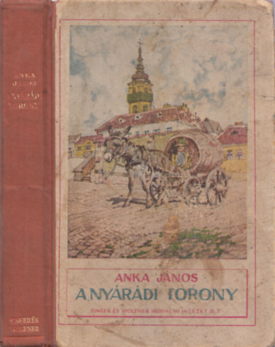 Anka Jnos - A nyrdi torony