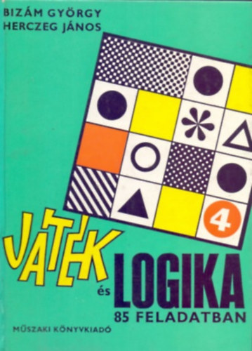 Bizm Gyrgy-Herczeg Jnos - Jtk s logika 85 feladatban