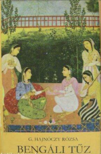 Szerz G. Hajnczy Rzsa Fotzta Germanus Gyula - Bengli tz  -  Germanus Gyula eredeti fotival (Palatinus Kiad)