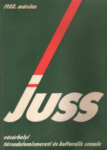 Baricz Zsolt, Kov�cs Imre Attila - Juss - V�s�rhelyi T�rsadalomismereti �s Kultur�lis Szemle 1988. m�rcius