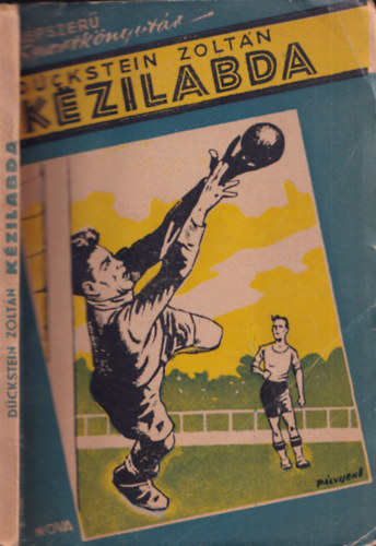 Dckstein Zoltn - Kzilabda (Npszer sportknyvtr) - DEDIKLT
