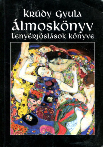 Krúdy Gyula - Álmoskönyv - Tenyérjóslások könyve