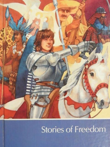 Robert O. Zeleny (szerk.), Valerie Nelson-Metlay (illus.) - Stories of Freedom
