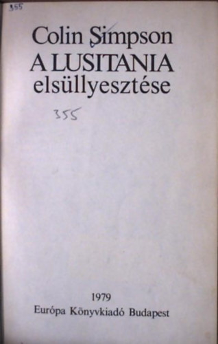 Colin Simpson - A Lusitania els�lyeszt�se