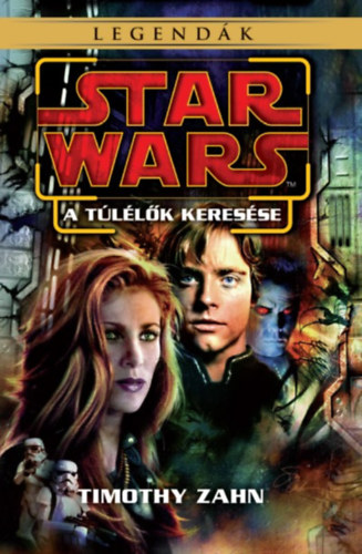 Timothy Zahn - Star Wars: A túlélők keresése - Legendák