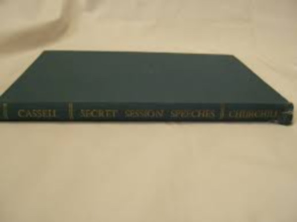 by Winston S CHURCHILL (Author) - Secret Session Speeches