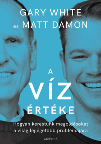 Gary White, Matt Damon - A vz rtke