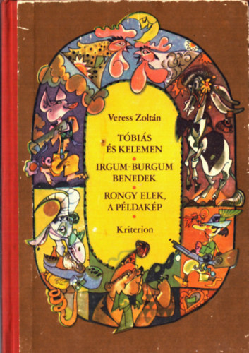 Veress Zoltn - Tbis s Kelemen - Irgum-burgum Benedek - Rongy Elek a pldakp