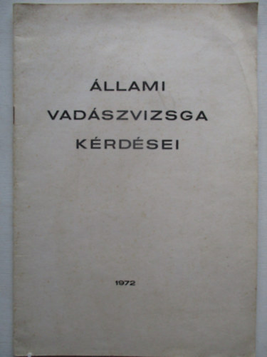 Állami vadászvizsga kérdései 1972