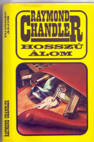 Raymond Chandler - Hossz� �lom (The big Sleep)