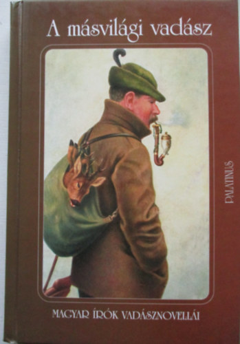 Kőrössi P. József - A másvilági vadász