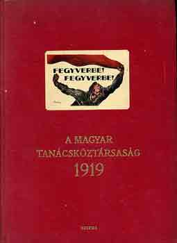 Rti Lszl (szerk.) - A Magyar Tancskztrsasg 1919