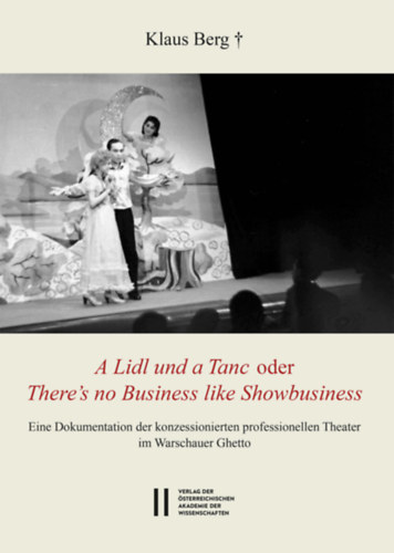 Klaus Berg - "A Lidl und a Tanc" oder "There's no Business like Showbusiness"