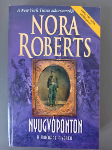 Nora Roberts, Németi Anita (ford.) - Nyugvóponton - A MacKade Fivérek 4. kötet (The Fall of Shane MacKade)