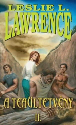 Leslie L. Lawrence - A teaültetvény II.