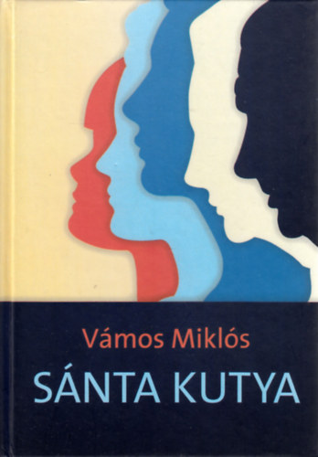 Vmos Mikls - Snta kutya