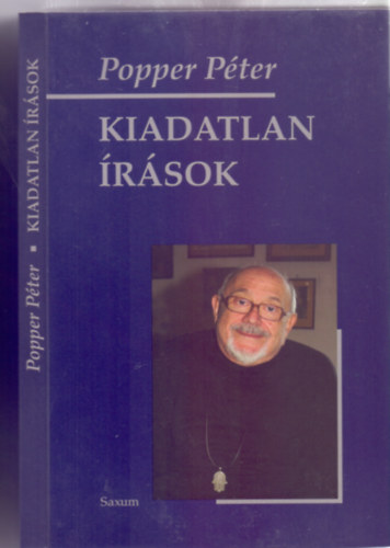 Popper Péter - Kiadatlan írások+Hazugság nélkül ,2db könyv