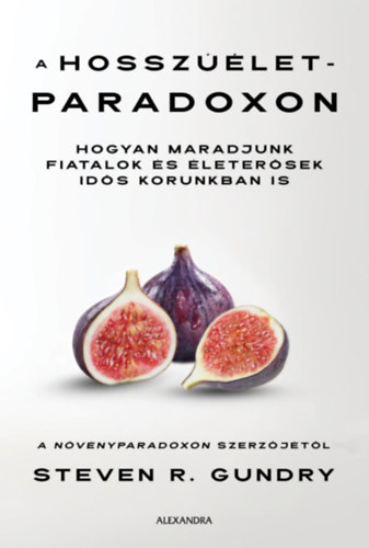 Steven R. Gundry - A hosszlet-paradoxon