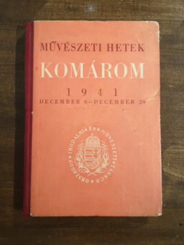 Művészeti hetek Komárom 1941 dec. 6.- dec. 29.