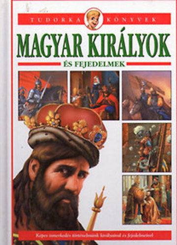 T�th D�ra - Magyar kir�lyok �s fejedelmek