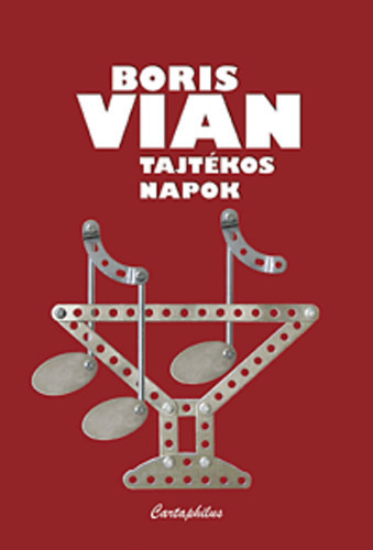 Boris Vian - Tajtkos napok