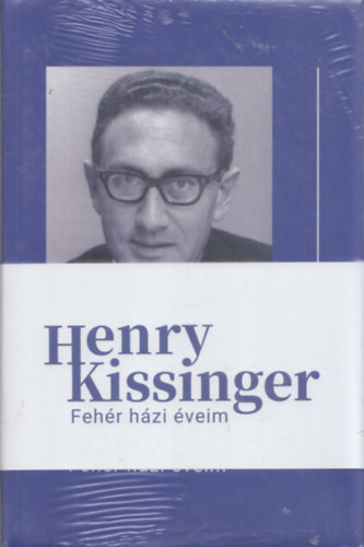 Henry Kissinger - Feh�r h�zi �veim I-III.