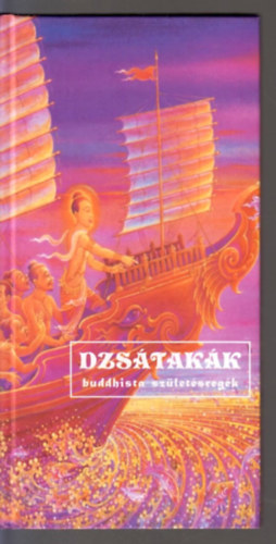 Vekerdi J�zsef (szerk.) - Dzs�tak�k (buddhista sz�let�sreg�k)