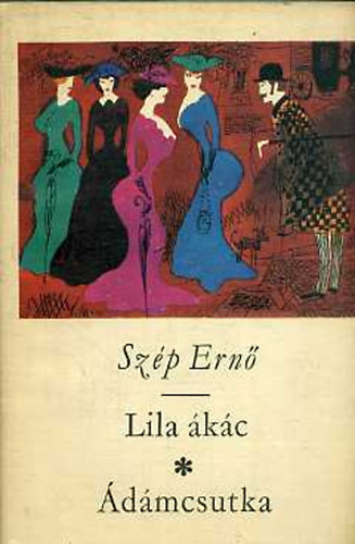 Sz�p Ern� - Lila �k�c-�d�mcsutka