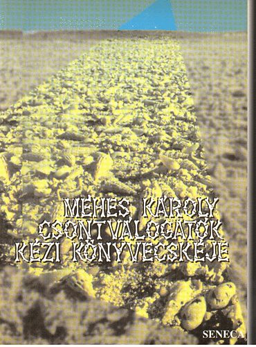 Méhes Károly - Csontválogatók kézi könyvecskéje