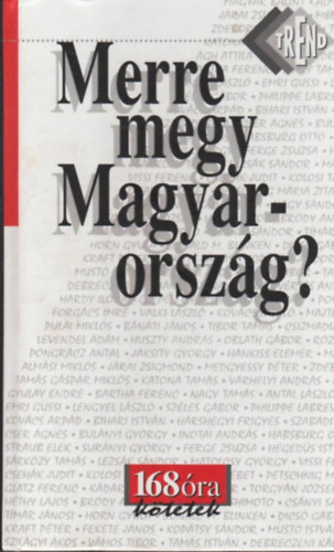 Mester kos (szerk.) - Merre megy Magyarorszg? - (168 ra ktetek)