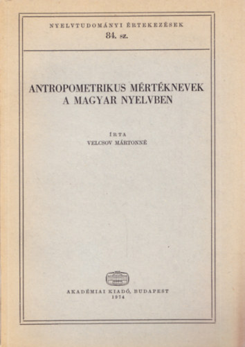 Velcso Mrtonn - Antropometrikus mrtknevek a magyar nyelvben