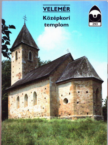 Dercs�nyi Bal�zs (szerk.) - Velem�r - K�z�pkori templom (T�jak, korok, m�zeumok kisk�nyvt�ra 293. sz�m)