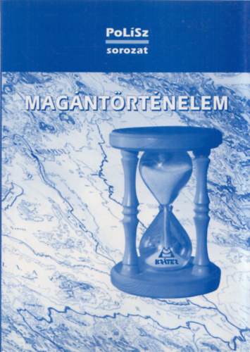 Turcs�ny p�ter (szerkeszt�) - Mag�nt�rt�nelem (Hungarol�giai-kult�rt�rt�neti antol�gia a PoL�Sz foly�irat k�rk�rd�se alapj�n)