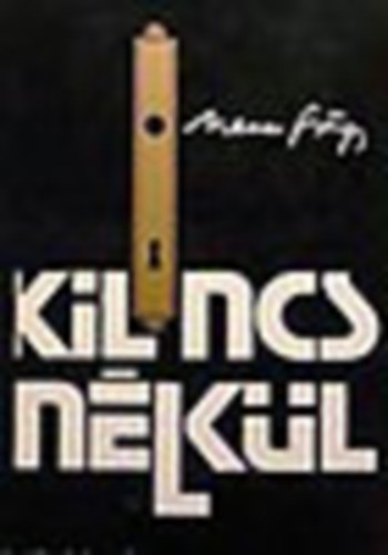 Nemes Gyrgy - Kilincs nlkl