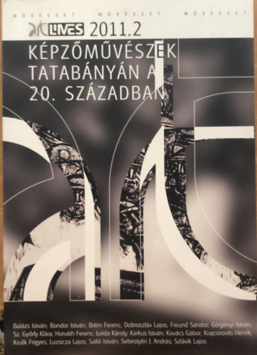 Art Limes 2011/02. - Kpzmvszek Tatabnyn a 20.szzadban