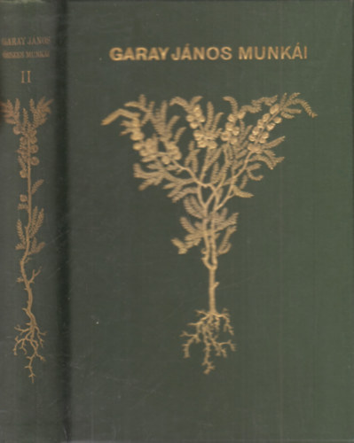 Garay János összes munkái II. (teljes kiadás)