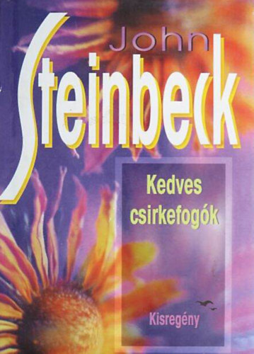 John Steinbeck - Kedves csirkefog�k