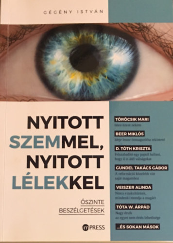 Nyitott szemmel, nyitott llekkel. szinte beszlgetsek
