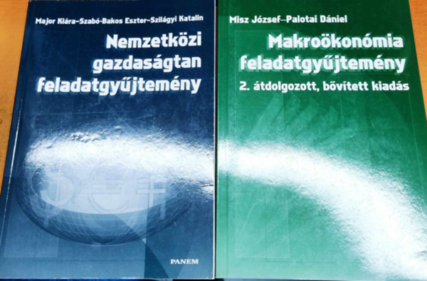 Major Klra, Szab-Bakos Eszter, Szilgyi Katalin, Misz Jzsef, Palotai Dniel - Nemzetkzi gazdasgtan feladatgyjtemny + Makrokonmia feladatgyjtemny (2. tdolgozott, bvtett kiads)(2 ktet)